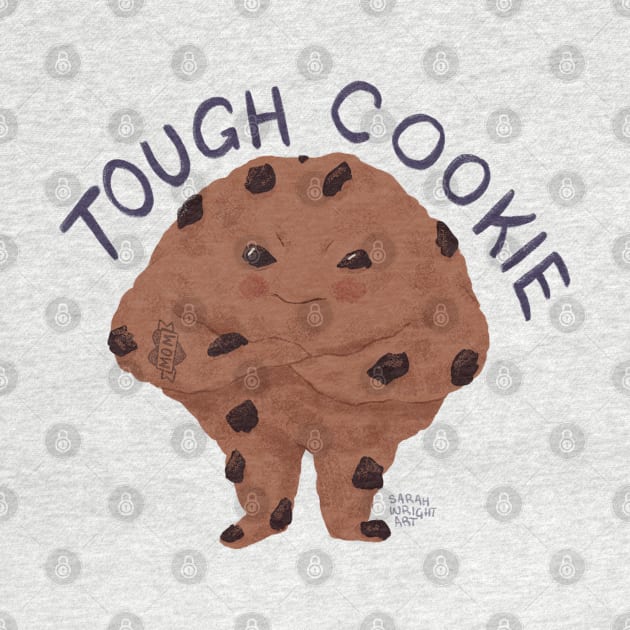 Tough Cookie by SarahWrightArt